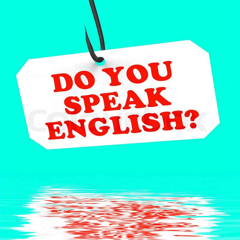 Do You Speak English? On Hook Displaying Foreign Language Learning And Studying, stock photo