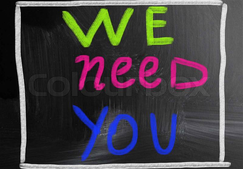 We need you concept, stock photo