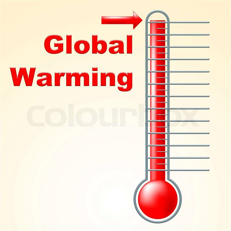 Global Warming Indicates Fahrenheit Thermometer And Celsius, stock photo
