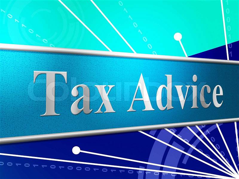 Tax Advice Indicates Help Answer And Excise, stock photo
