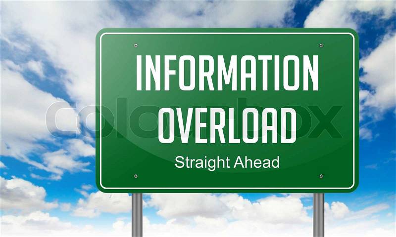 Highway Signpost with Information Overload wording on Sky Background, stock photo