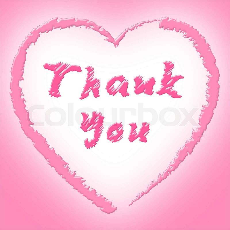 Thank You Representing Heart Shapes And Gratefulness, stock photo