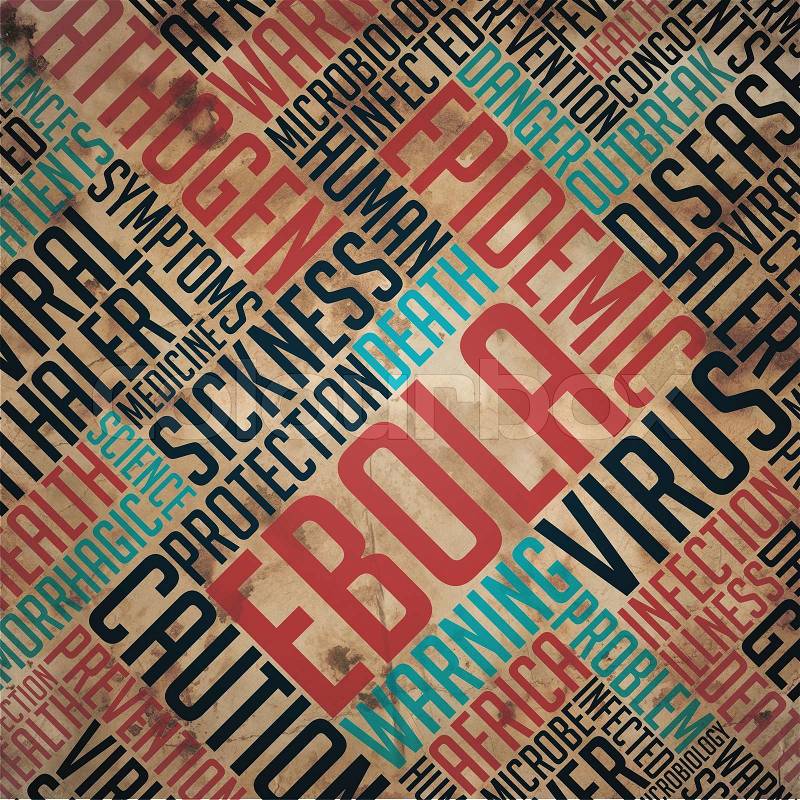Ebola - Grunge Word Collage on Old Fulvous Paper, stock photo
