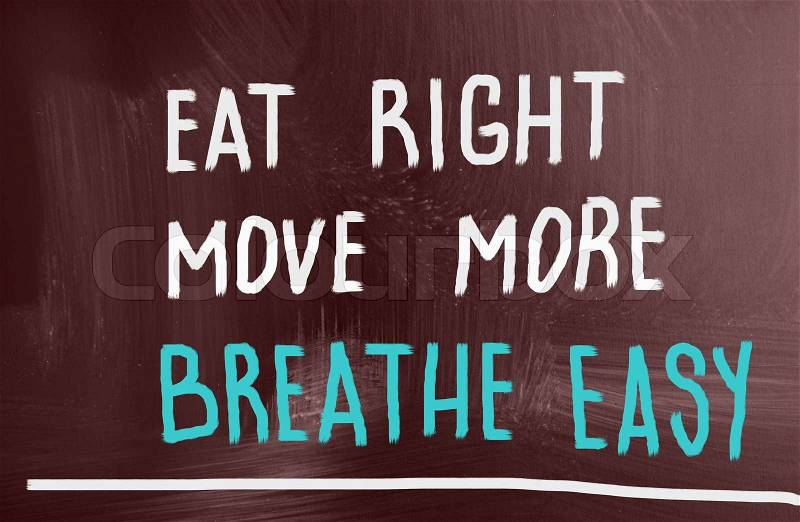Eat right, move more, breathe easy, stock photo