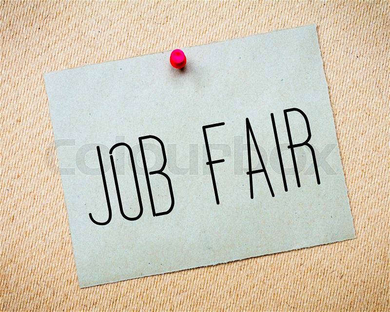 Recycled paper note pinned on cork board.Job Fair Message. Business Concept Image, stock photo