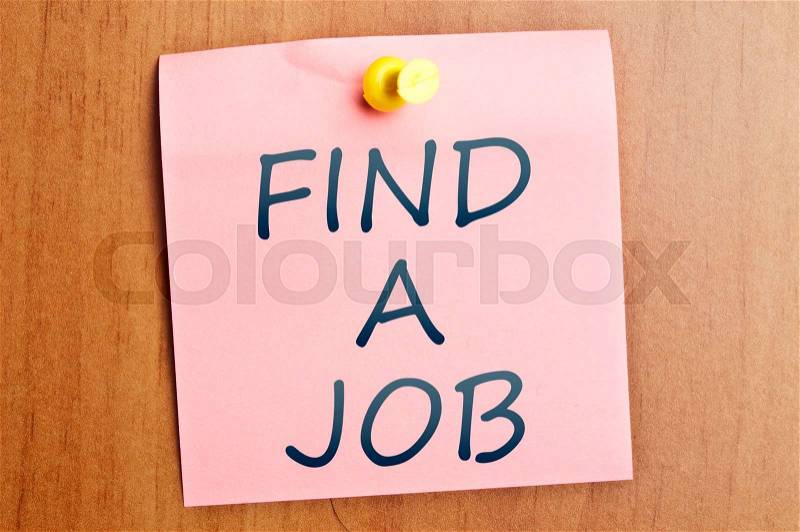 Find a job post it on wooden wall, stock photo