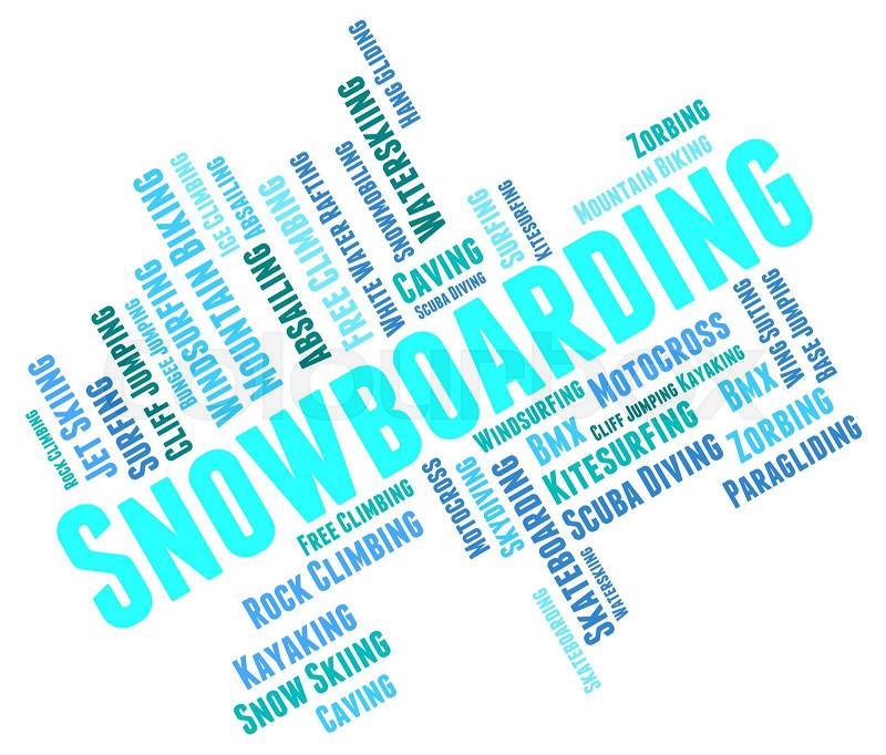 Snowboarding Word Represents Winter Sport And Boarder, stock photo