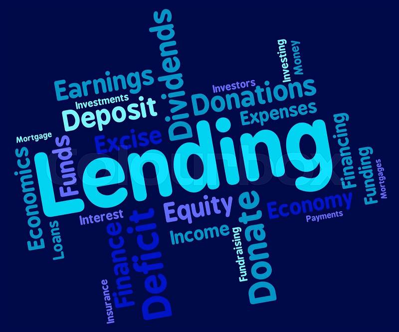 Lending Word Representing Bank Loan And Loaning , stock photo