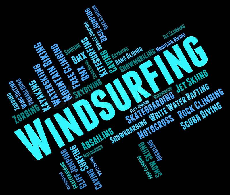 Windsurfing Word Representing Sail Boarding And Wind-Surfer , stock photo