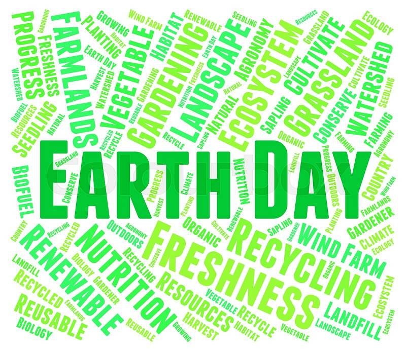 Earth Day Represents Eco Friendly And Eco-Friendly, stock photo