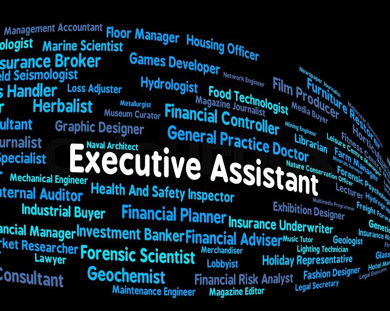 Executive Assistant Means Senior Administrator And Ceo, stock photo