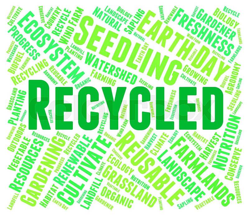 Recycled Word Represents Earth Friendly And Environmentally, stock photo