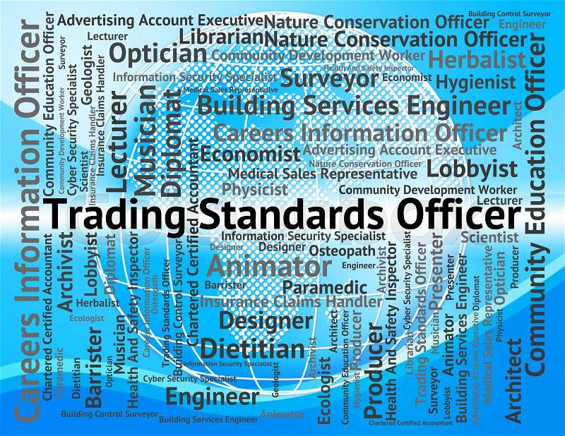 Trading Standards Officer Meaning Administrators E-Commerce And Occupations, stock photo
