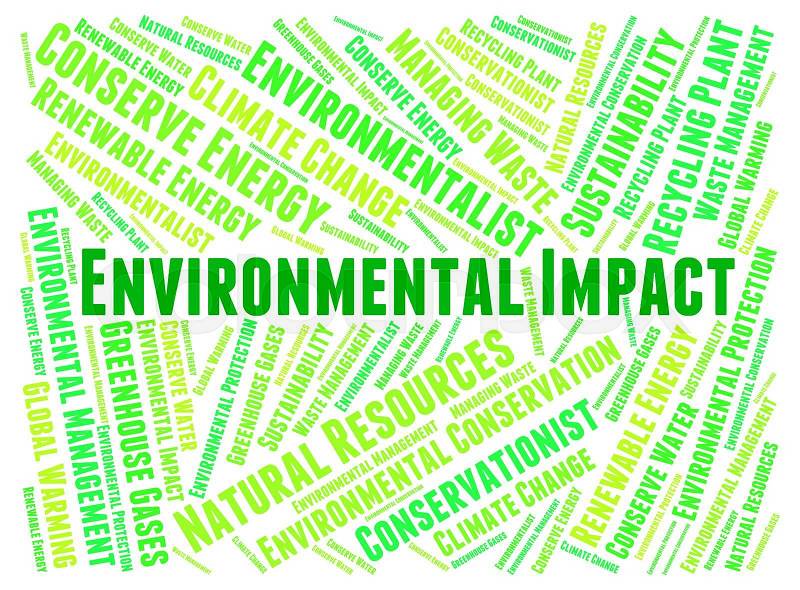 Environmental Impact Shows Words Earth And Environmentally, stock photo
