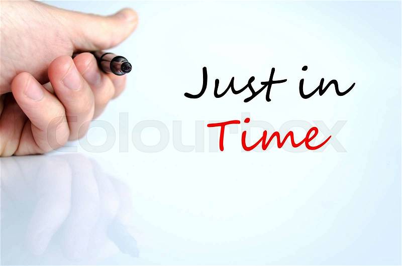 Just in time text concept isolated over white background, stock photo