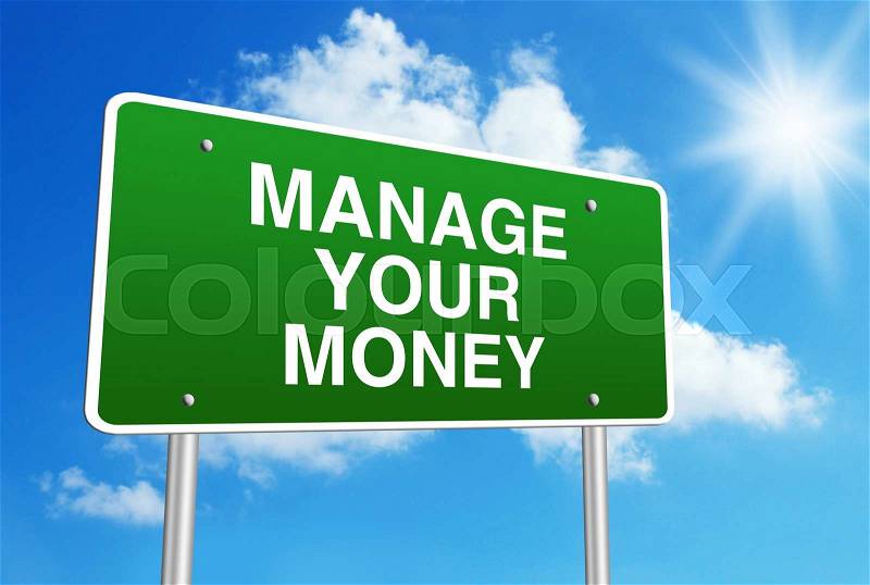 Green road sign with text Manage Your Money is in front of the blue sunny background, stock photo