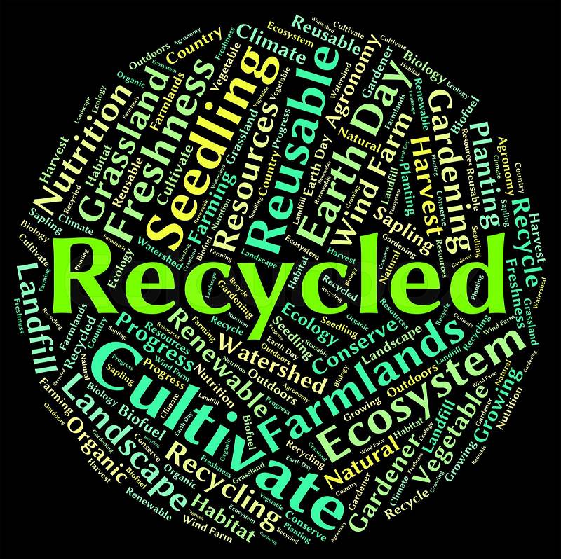Recycled Word Shows Earth Friendly And Environmentally, stock photo