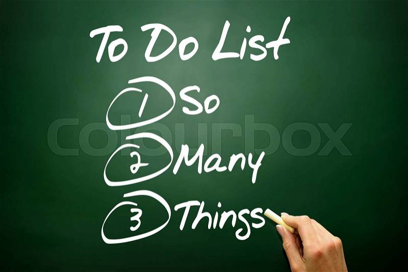 Hand drawn So Many Things in To Do List, business concept on blackboard, stock photo