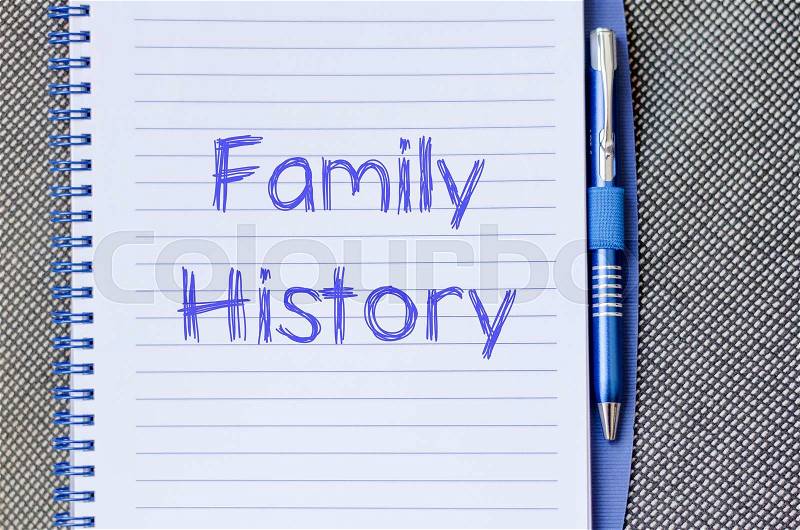 Family history text concept write on notebook with pen, stock photo