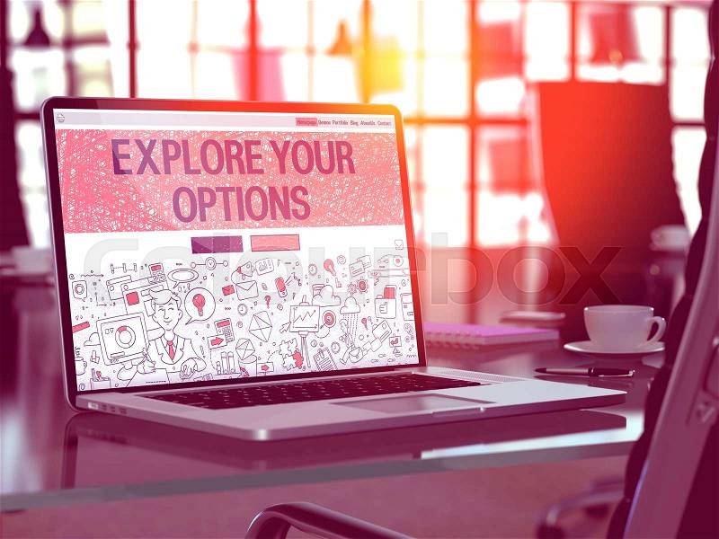 Explore Your Options Concept - Closeup on Landing Page of Laptop Screen in Modern Office Workplace. Toned Image with Selective Focus, stock photo