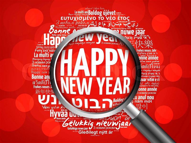Happy New Year in different languages, celebration word cloud greeting card with magnifying glass, stock photo