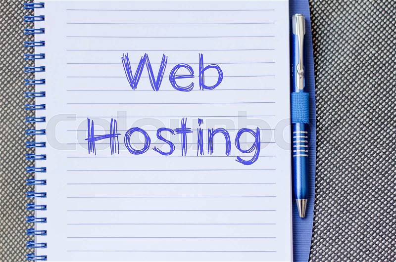 Web hosting text concept write on notebook with pen, stock photo