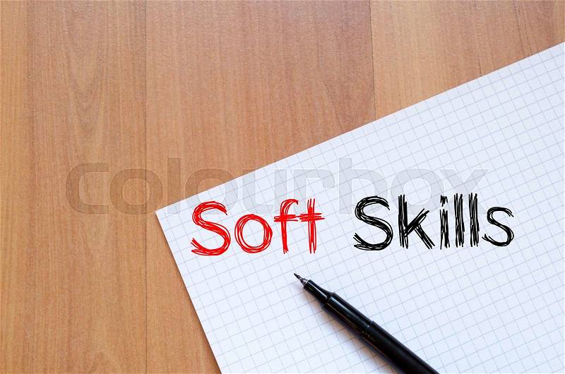 Soft skills text concept write on notebook with pen, stock photo