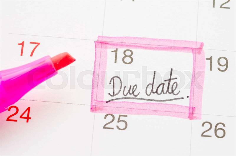 Due date note on the calendar, stock photo