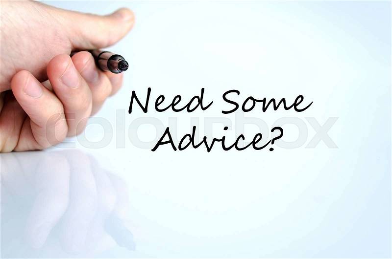 Need some advice text concept isolated over white background, stock photo