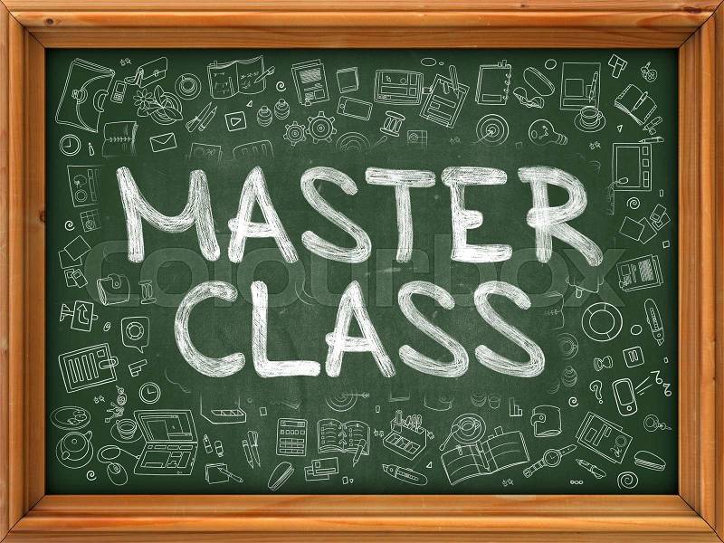 Master Class Concept. Line Style Illustration. Master Class Handwritten on Green Chalkboard with Doodle Icons Around. Doodle Design Style of Master Class, stock photo