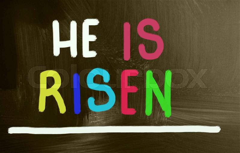 He is risen, stock photo