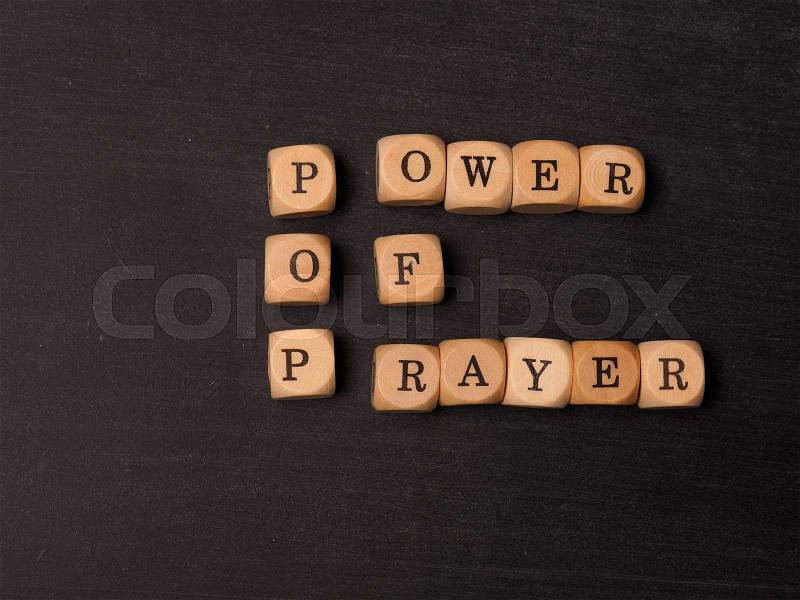 Religion concept with power of prayer words, stock photo