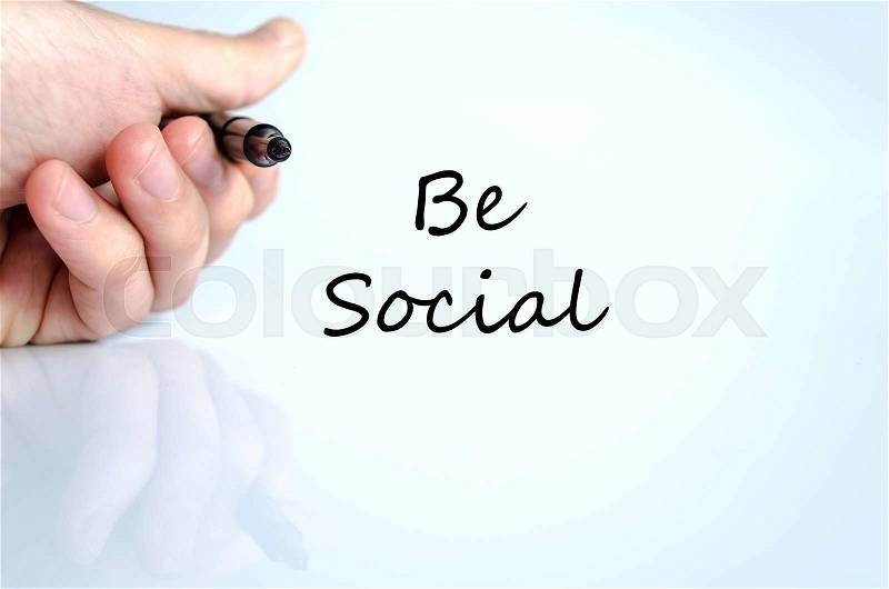 Be social text concept isolated over white background, stock photo