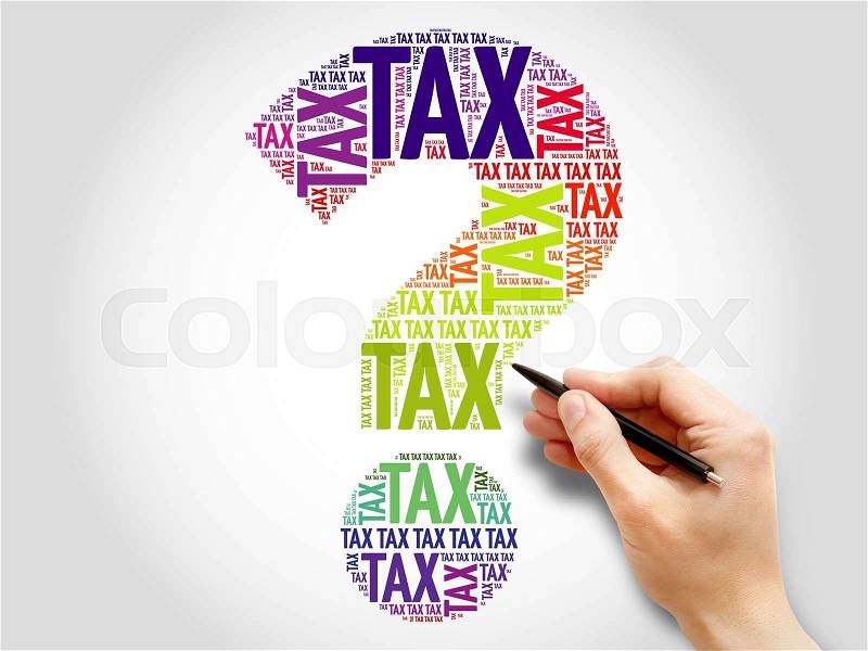 Tax Question mark, word cloud business concept, stock photo