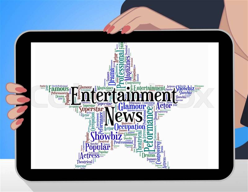 Entertainment News Represents Entertainments Word And Newspaper, stock photo