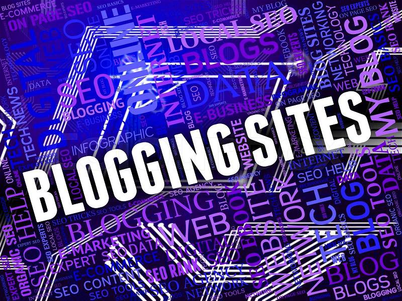 Blogging Sites Meaning Websites Bloggers And Network, stock photo