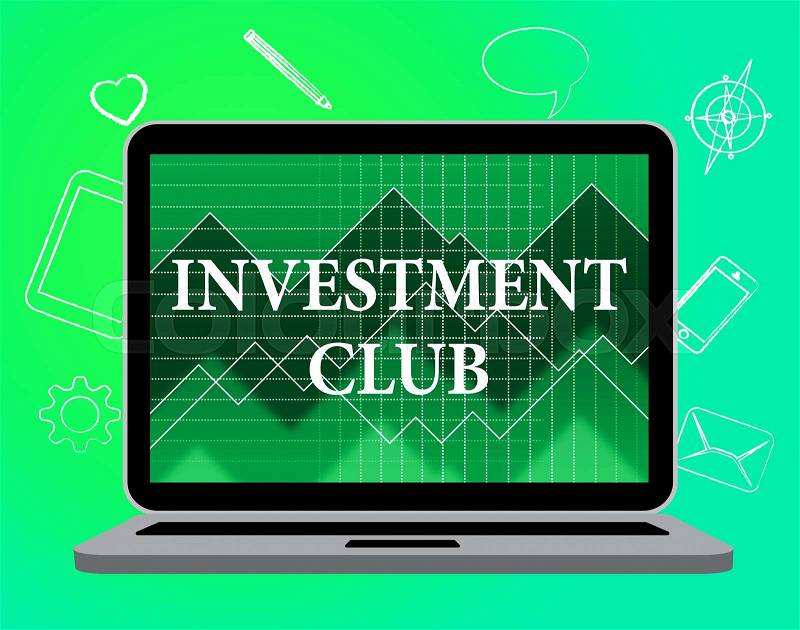 Investment Club Represents Invested Social And Association, stock photo