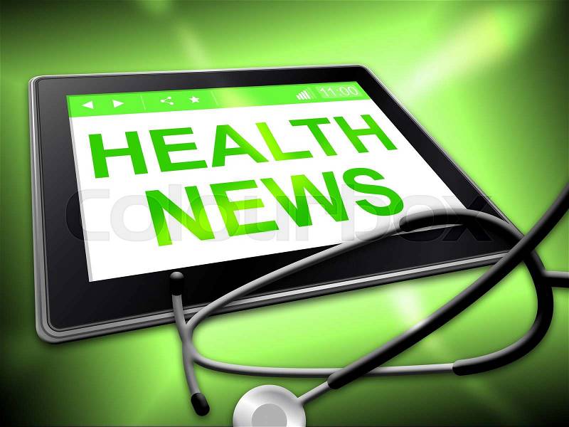 Health News Represents Preventive Medicine And Article, stock photo