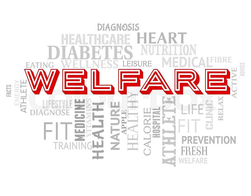 Welfare Words Indicating Well Being And Care, stock photo