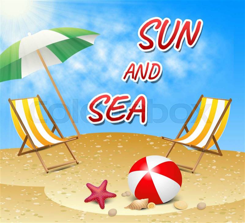 Sun And Sea Representing Summer Time And Seafront, stock photo