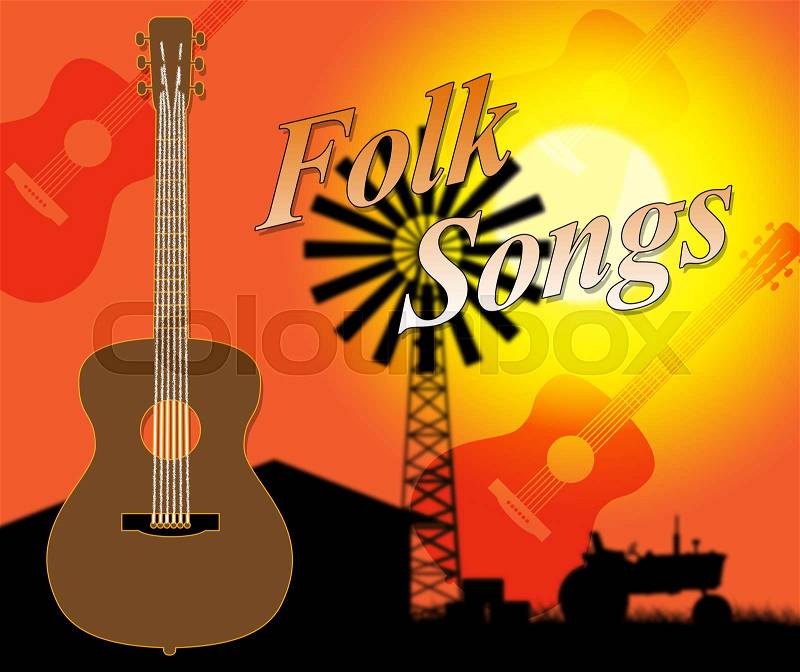 Folk Songs Meaning Country Ballards And Soundtracks, stock photo