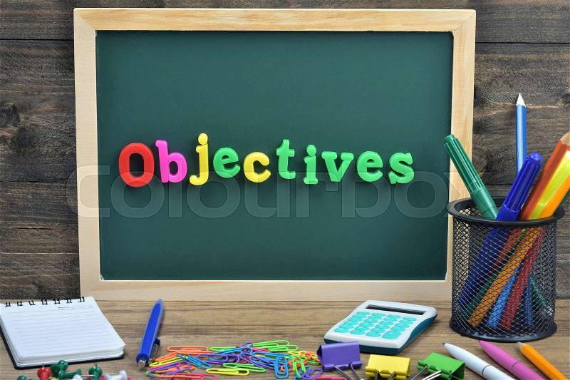 Objectives word on school board , stock photo