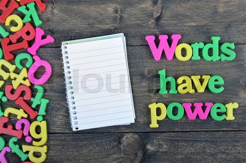 Words have power word on wooden table, stock photo