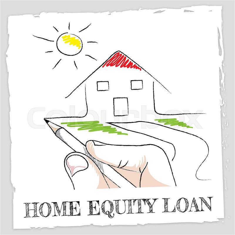Home Equity Loan Words And House Indicates Second Mortgage On Property, stock photo