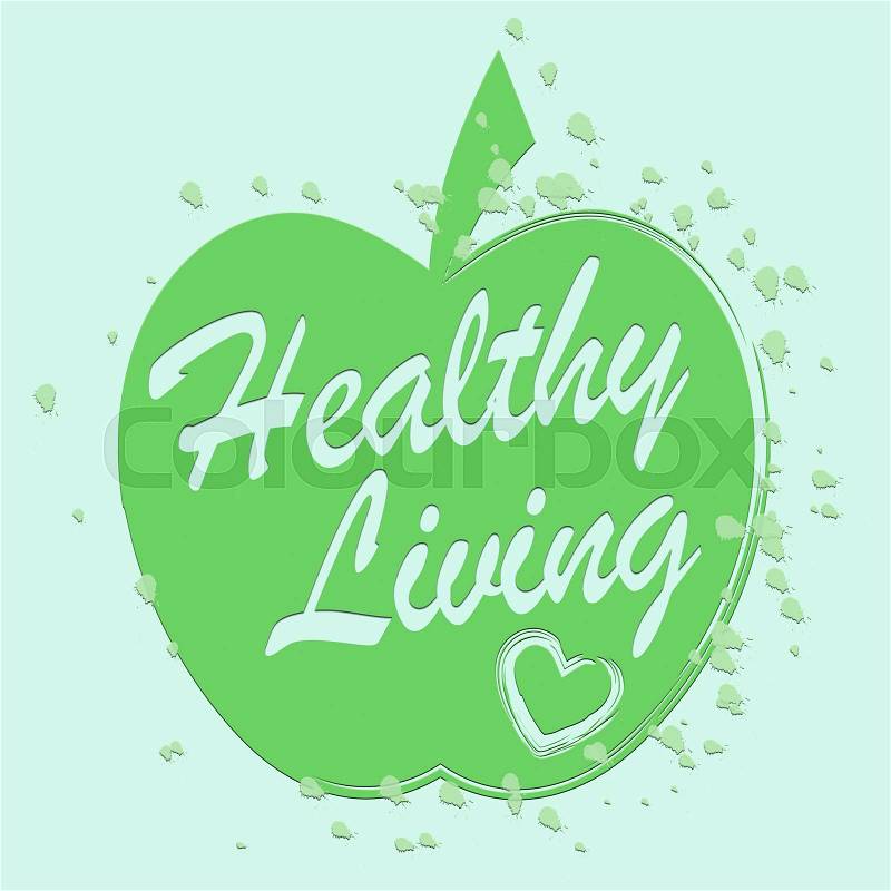 Healthy Living Apple Represents Living Well And Fitness, stock photo