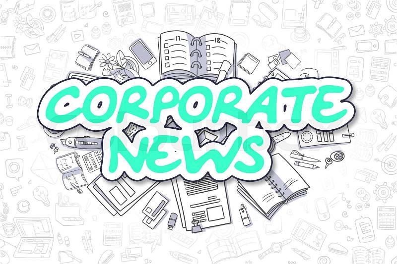 Corporate News - Hand Drawn Business Illustration with Business Doodles. Green Inscription - Corporate News - Cartoon Business Concept. , stock photo