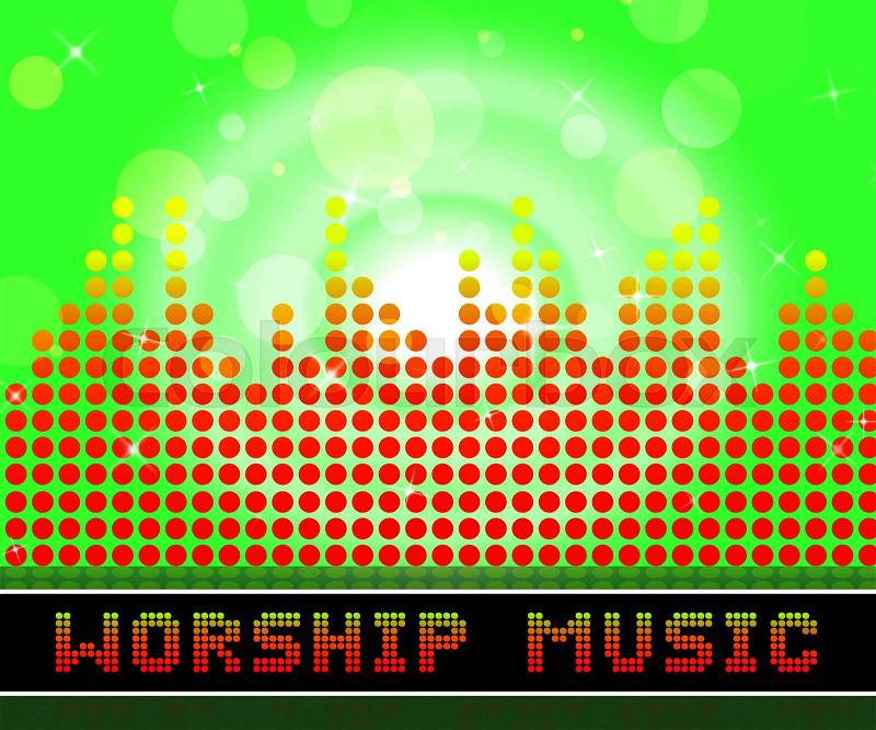 Worship Music Church Songs Graphic Equalizer Shows Religious Joy, stock photo