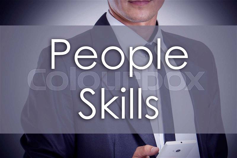 People Skills - Young businessman with text - business concept - horizontal image, stock photo