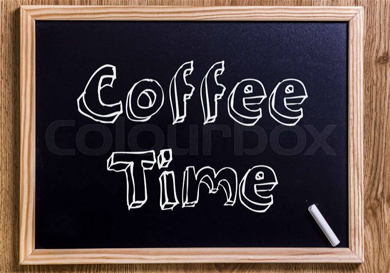 Coffee Time - New chalkboard with outlined text - on wood, stock photo