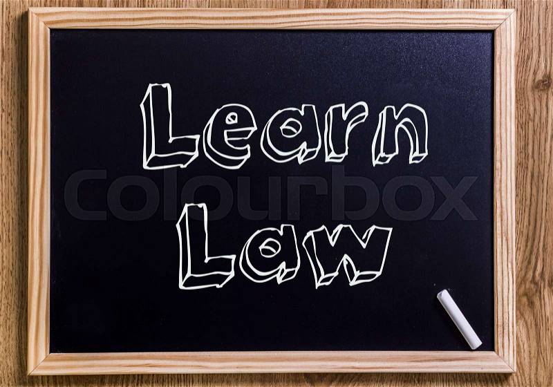 Learn Law - New chalkboard with outlined text - on wood, stock photo